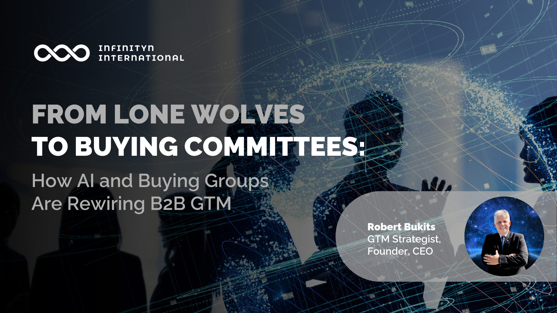 From Lone Wolves to Buying Committees: How AI and Buying Groups Are Rewiring B2B GTM