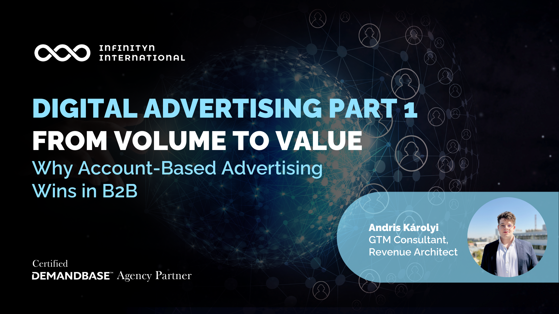 From Volume to Value: Why Account-Based Advertising Wins in B2B