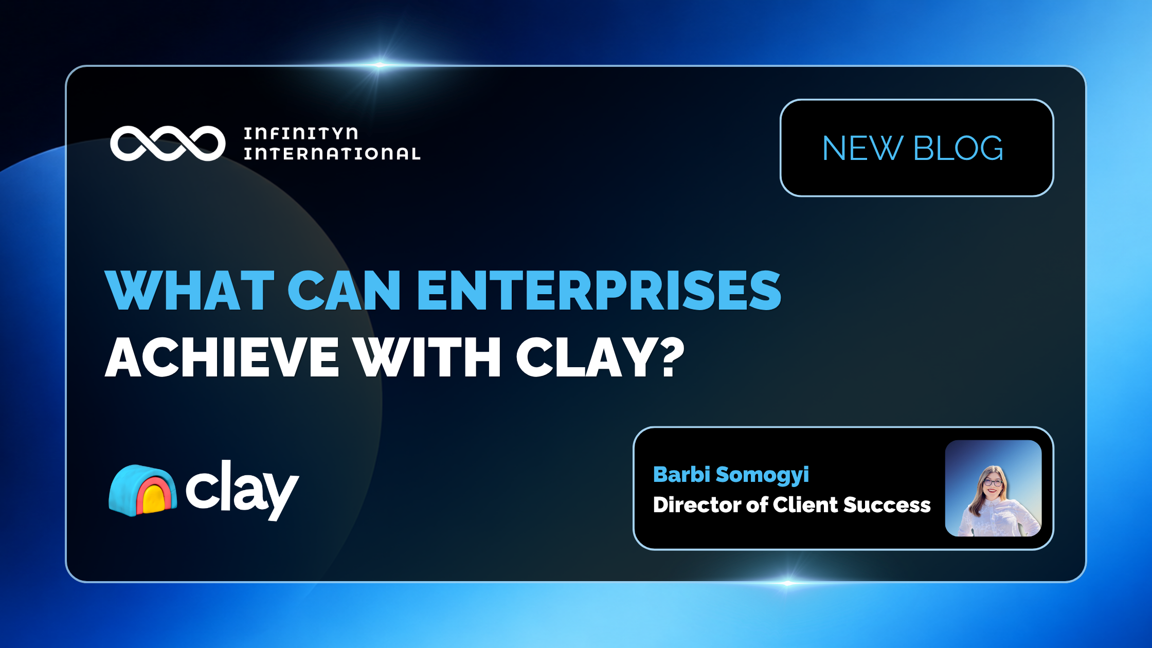 What Can Enterprises Achieve with Clay?
