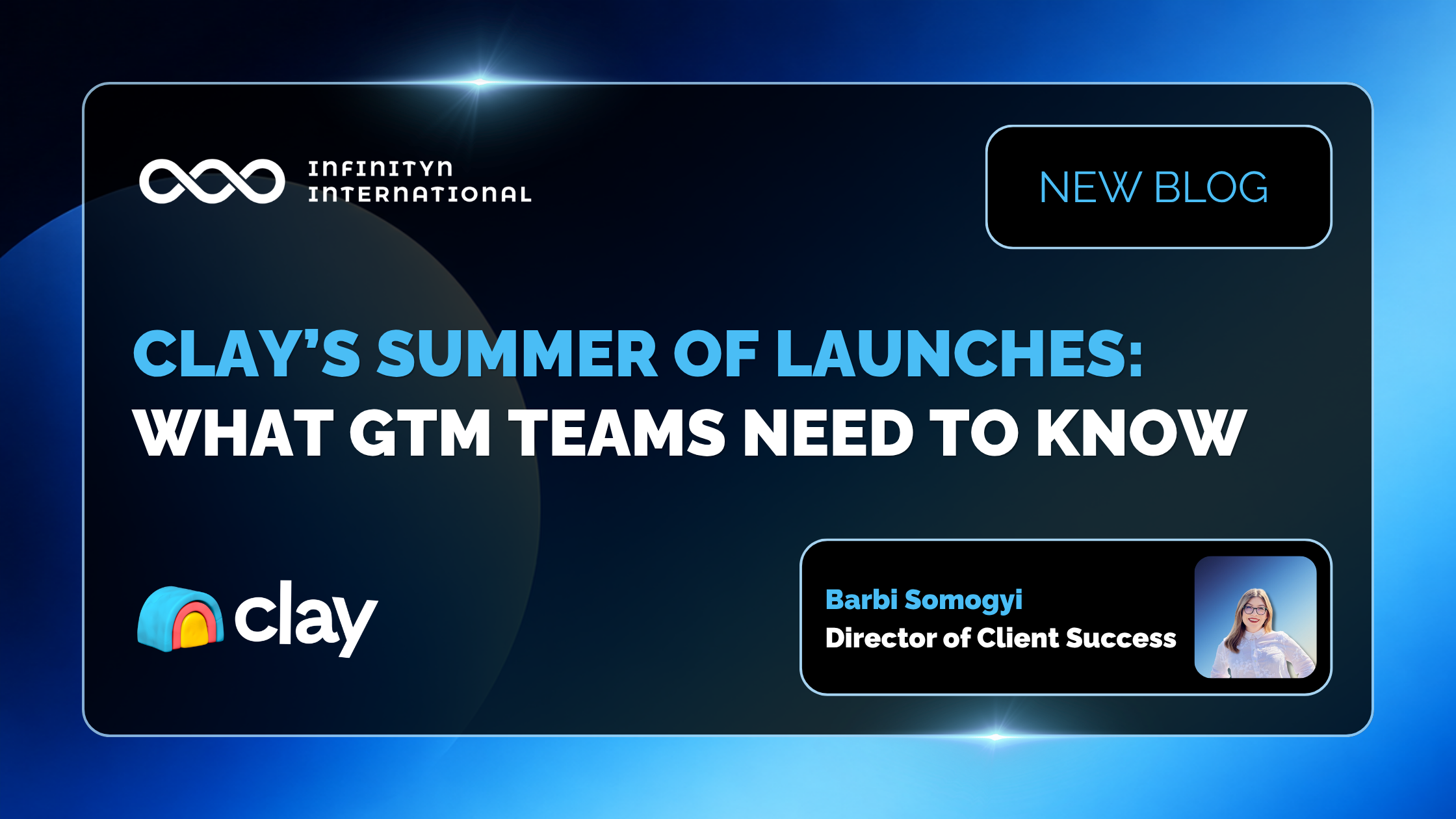 Clay’s Summer of Launches: What GTM Teams Need to Know