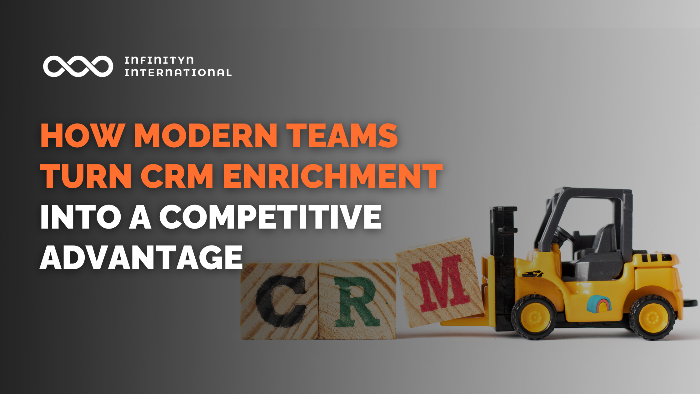How Modern Teams Turn CRM Enrichment Into a Competitive Advantage