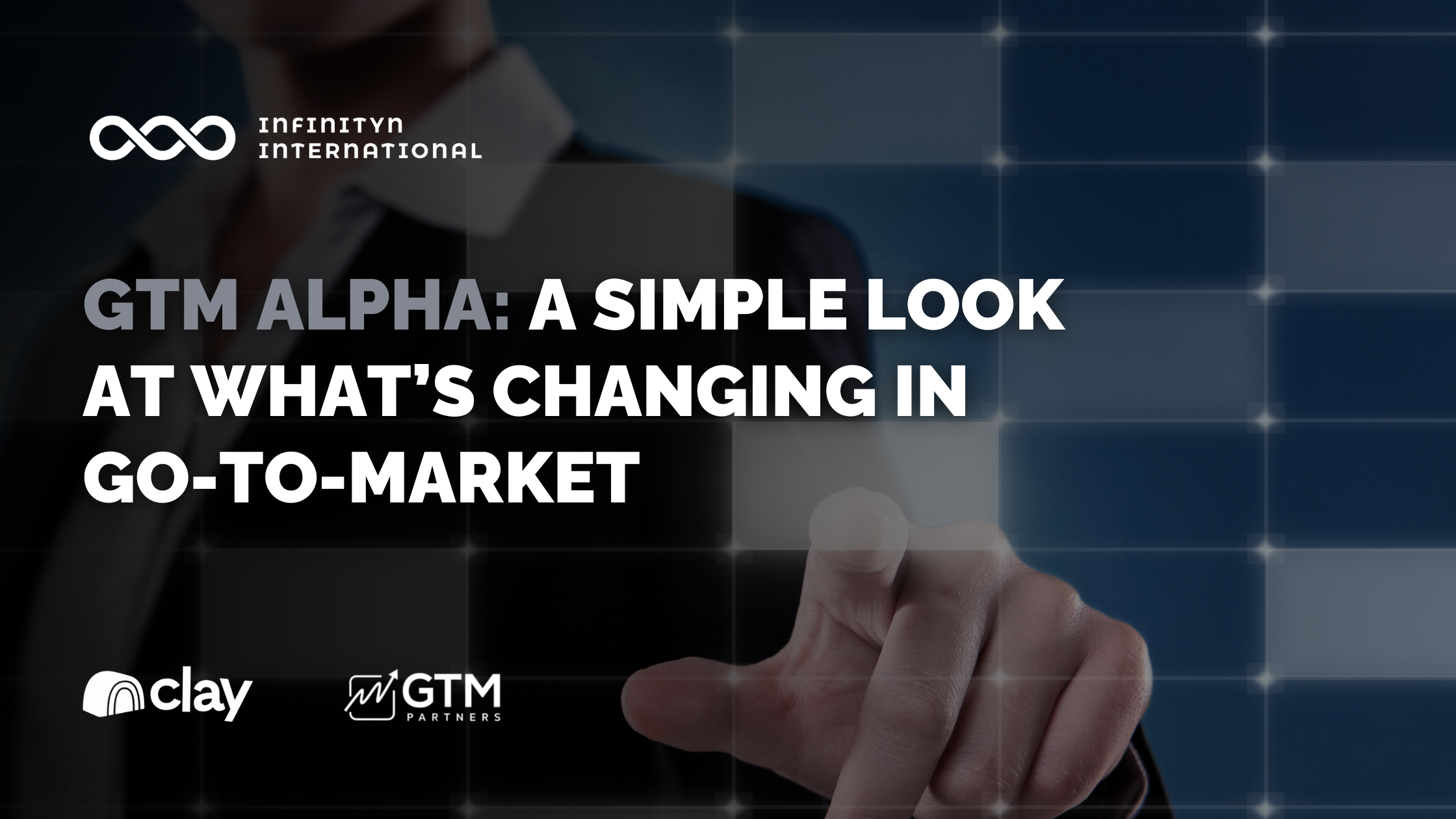 GTM Alpha: A Simple Look at What’s Changing in Go-To-Market