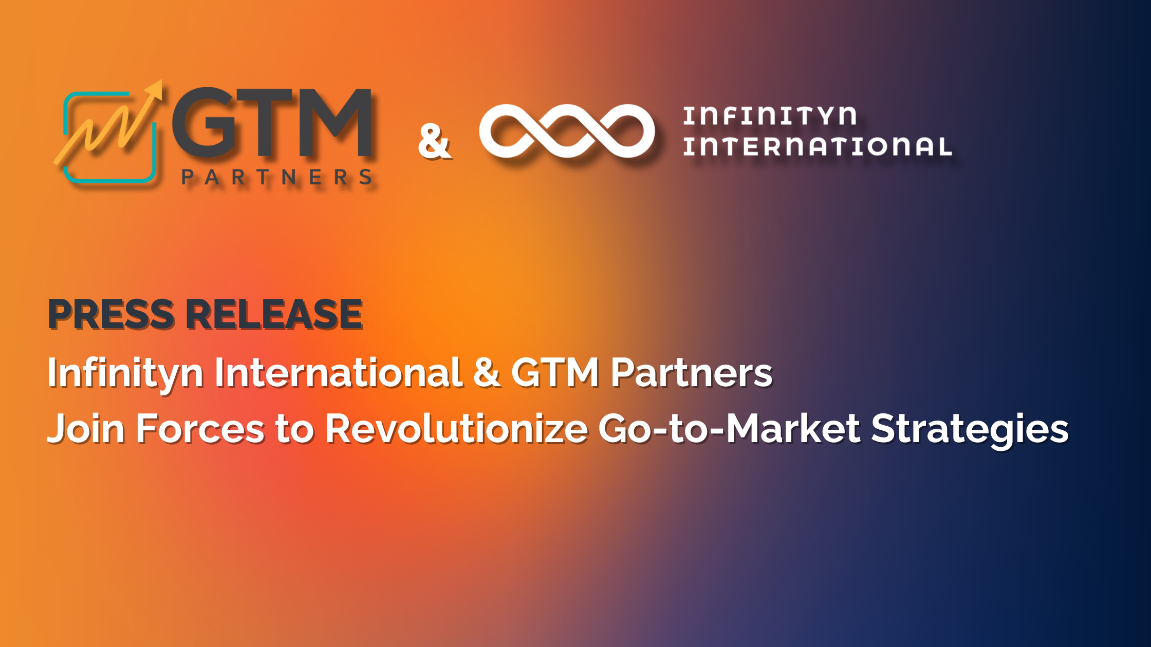 Infinityn International & GTM Partners Join Forces to Revolutionize Go-to-Market Strategies