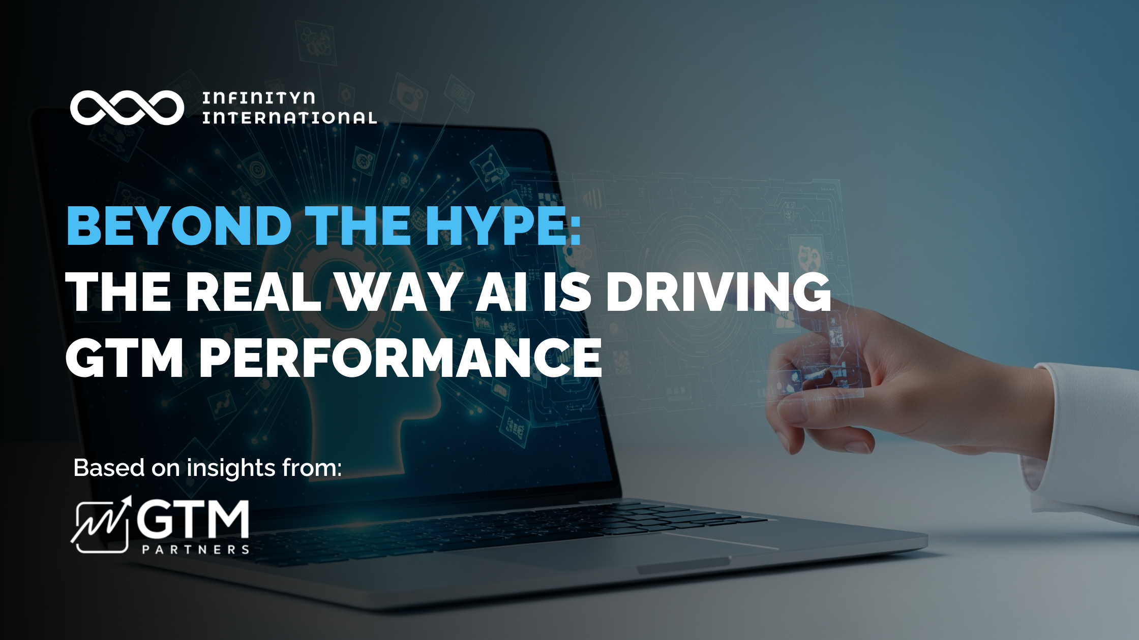 Beyond the Hype: The Real Way AI Is Driving GTM Performance
